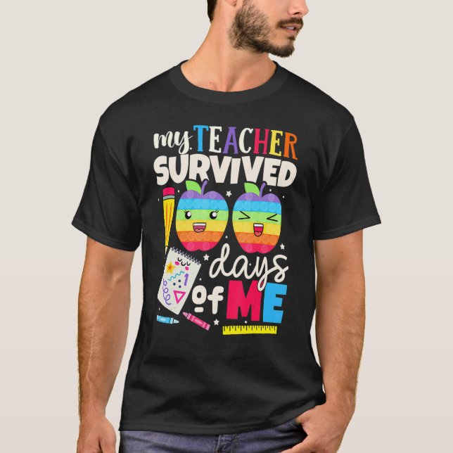 Camiseta My Teacher Survived 100 Days Of Me Happy 100th Day (Anverso)