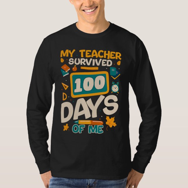 Camiseta My Teacher Survived 100 Days Of Me  Kids (Anverso)