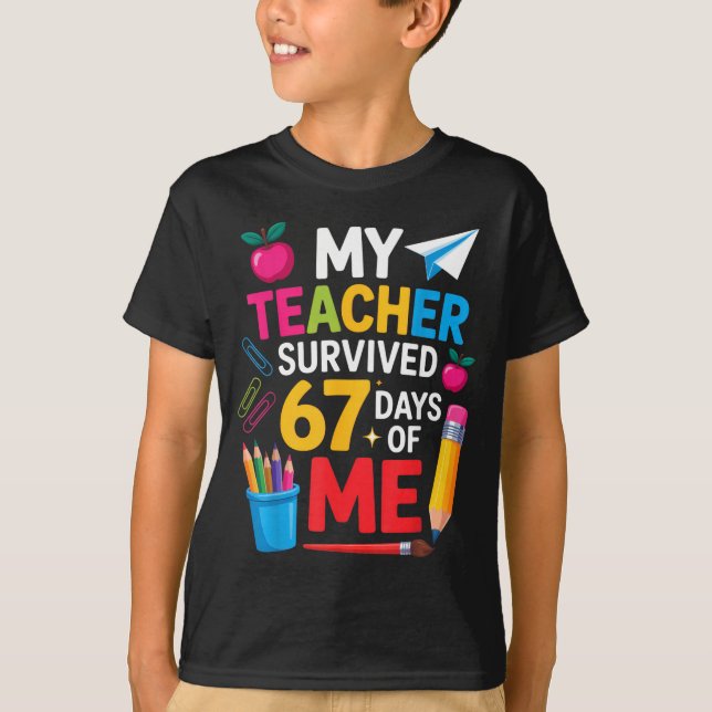 Camiseta My Teacher Survived 67 Days Of Me Funny Teacher Ap (Anverso)