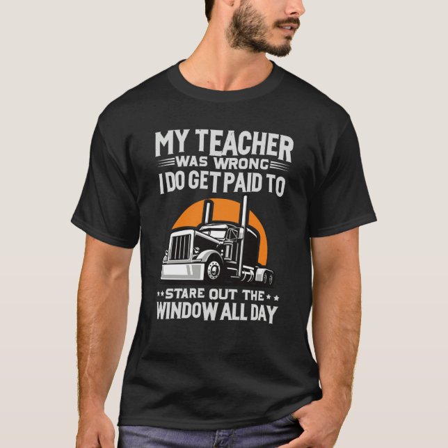 Camiseta My Teacher Was Wrong Trucker (Anverso)