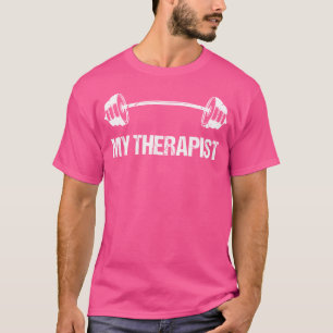 Camiseta My Therapist (Barbell) Gracioso Workout Weight Lif