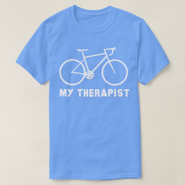 Camiseta My Therapist Bicycle Funny Bike Riding Rider Cycli (Diseño del anverso)