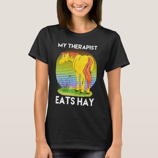 Camiseta My Therapist Eats Hay, Horse Lover T-Shirt (Anverso)