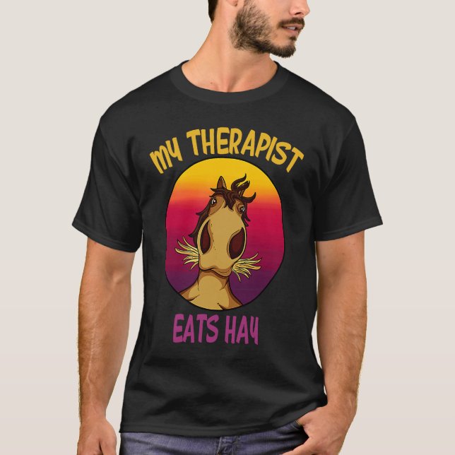 Camiseta my therapist eats hay Horses Stable Riding Rider R (Anverso)