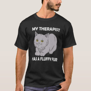 Camiseta My Therapist Has A Fluffy Fur Miau Cat Kitten Tear