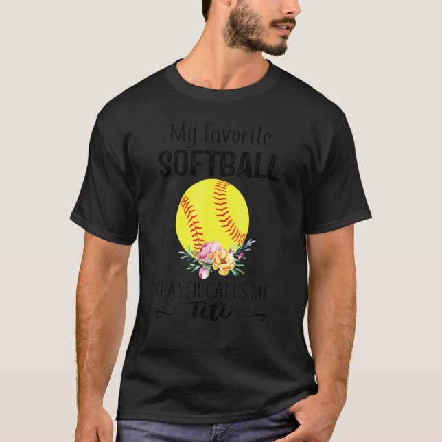 Camiseta My Titi Softball Player me llama "Da de la nana ma (Anverso)