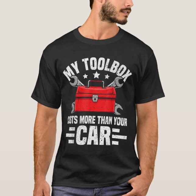 Camiseta My Toolbox Costs More Than Your Car Funny Auto Mec (Anverso)