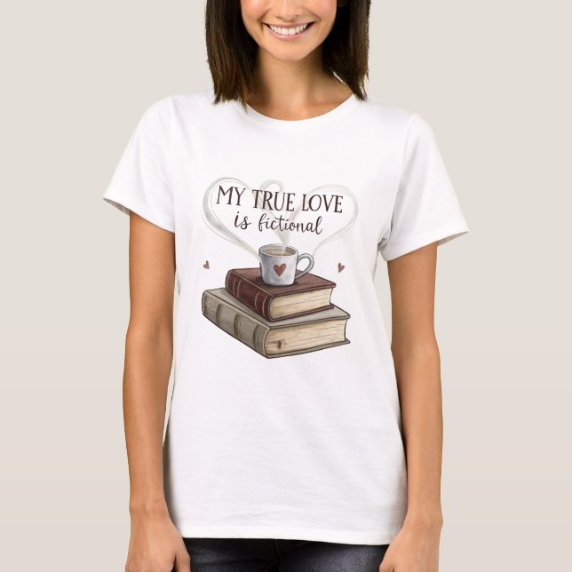 Camiseta My True Love is Fiction books with a coffee (Anverso)