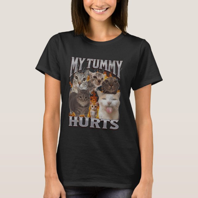 Camiseta My Tummy Hurts Funny Cat Meme Bootleg Graphic (Anverso)