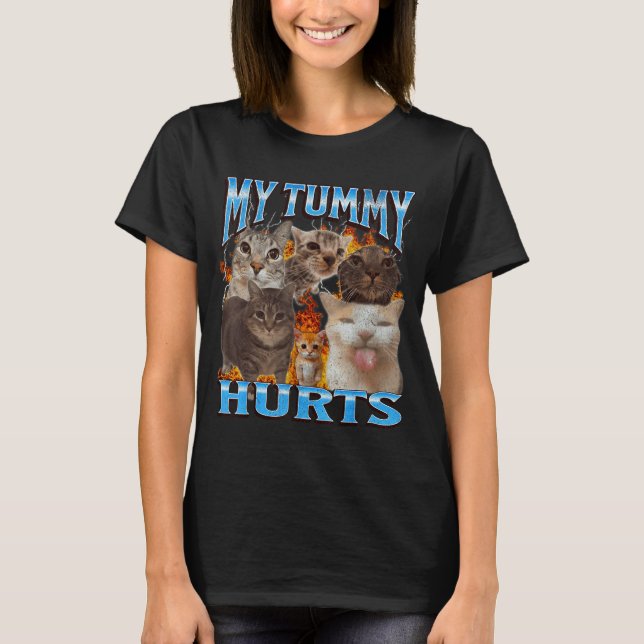 Camiseta My Tummy Hurts Funny Cat Meme Bootleg Graphic  (Anverso)