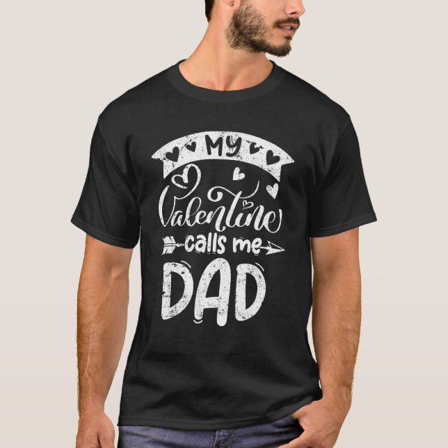 Camiseta My Valentine Calls Me Dad Valentines Day Matching  (Anverso)