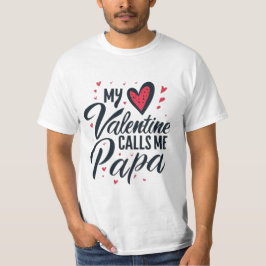 Camiseta My Valentine calls me Papa