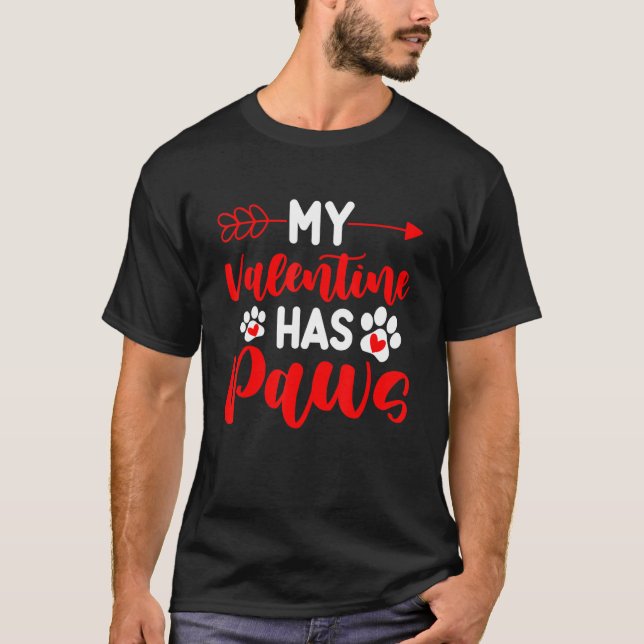Camiseta My Valentine Has Paws Funny Cat Dog   Valentine's  (Anverso)