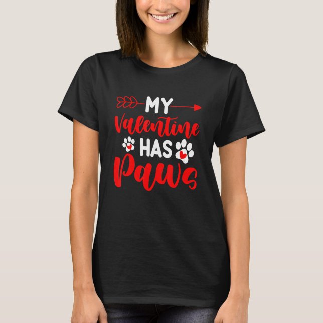 Camiseta My Valentine Has Paws Funny Cat Dog   Valentine's  (Anverso)