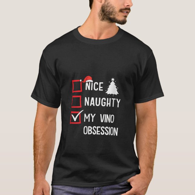 Camiseta My Vino Obsession Nice Naughty Christmas V Neck  (Anverso)