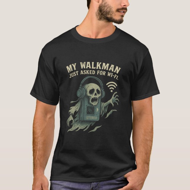 Camiseta My Walkman Asked for Wi-Fi Retro Tech Horror (Anverso)