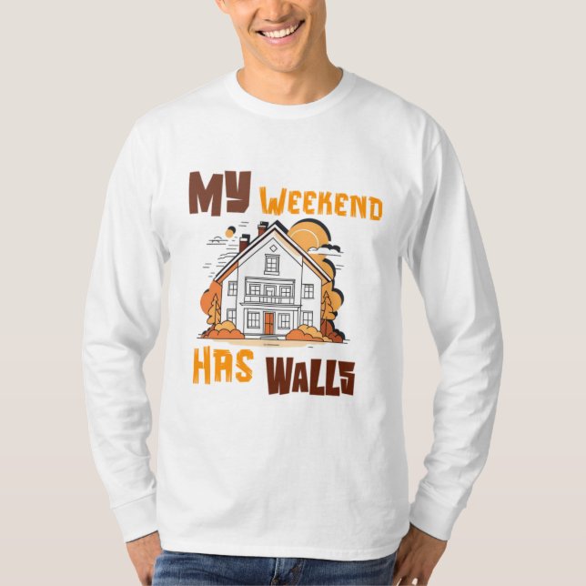 Camiseta My Weekend Has Walls (Anverso)