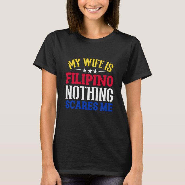 Camiseta My Wife Is Filipino Republic Of The Philippines Ro (Anverso)