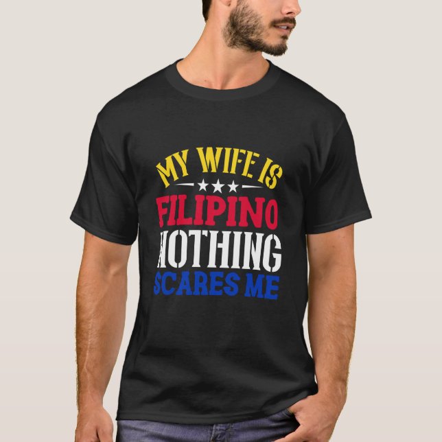 Camiseta My Wife Is Filipino Republic Of The Philippines Ro (Anverso)