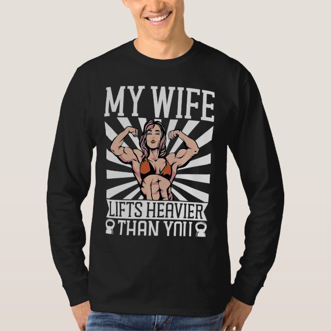 Camiseta My Wife Lifts Heavier Than You Backprint Bodybuild (Anverso)