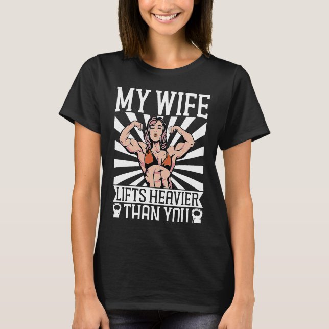 Camiseta My Wife Lifts Heavier Than You Backprint Bodybuild (Anverso)