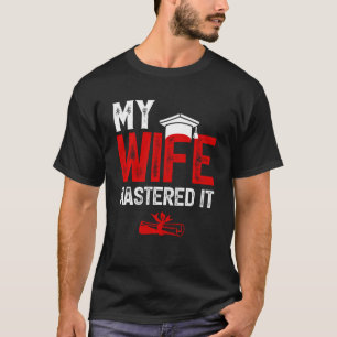 Camiseta My Wife Mastered it Wife's Master's Degree Graduat