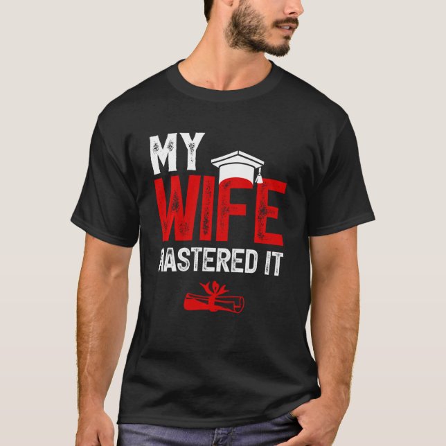 Camiseta My Wife Mastered it Wife's Master's Degree Graduat (Anverso)