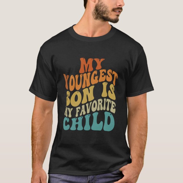 Camiseta My Youngest Son Is My Favorite Child Parent Saying (Anverso)