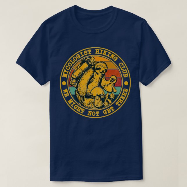 Camiseta Mycologist Hiking Club We Might Not Get There Slot (Diseño del anverso)