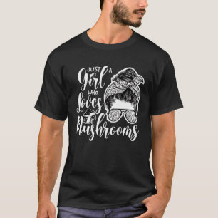 Camiseta Mycology Mushroom Un Chica que ama los hongos