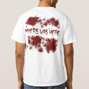 Camiseta Myers estuvo aquí.
