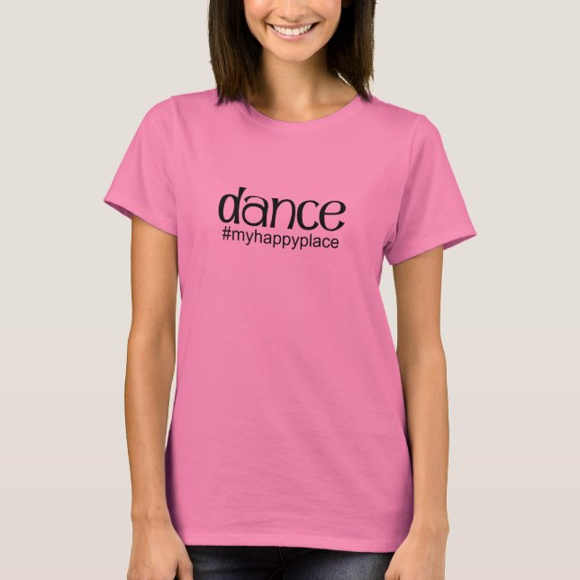 Camiseta #myhappyplace de la danza - rosa (Anverso)