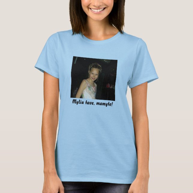 Camiseta Myliu tave, mamyte! (Anverso)