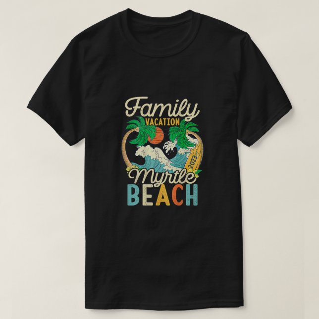 Camiseta Myrtle Beach Family Vacation 2023 Coincidencia Ret (Diseño del anverso)