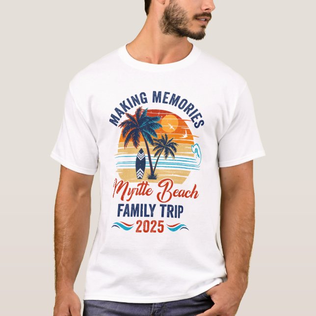 Camiseta Myrtle Beach Family Vacation 2025 Making Recuerdos (Anverso)