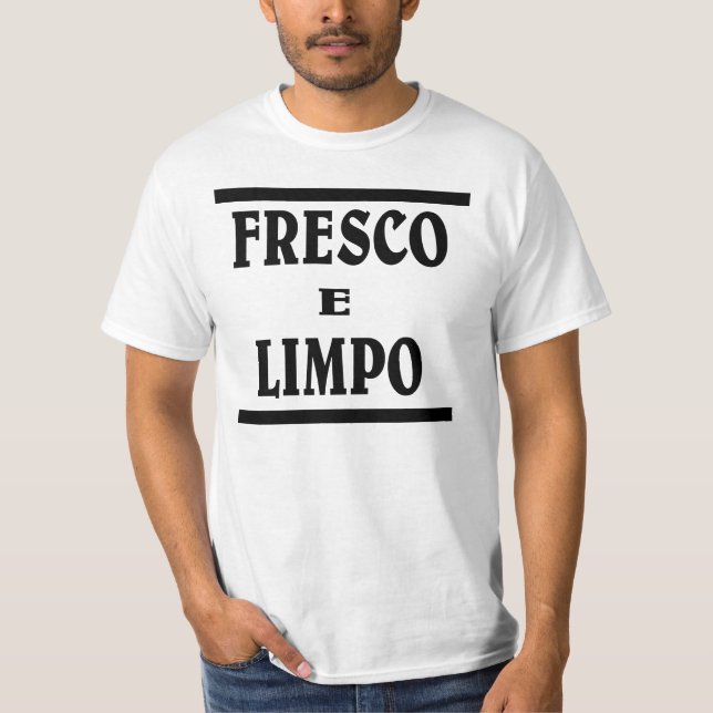 Camiseta N fresca limpia en portugués. FRESCO E LIMPO (Anverso)