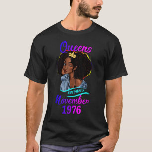 Camiseta Nace una reina en noviembre de 1976 Feliz 46º naci