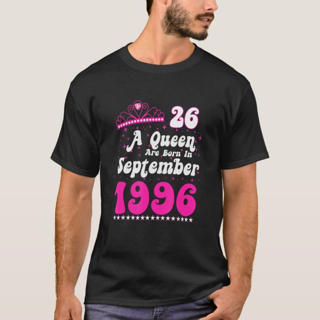 Camiseta Nace Una Reina En Septiembre De 1996 Feliz Cumplea (Anverso)