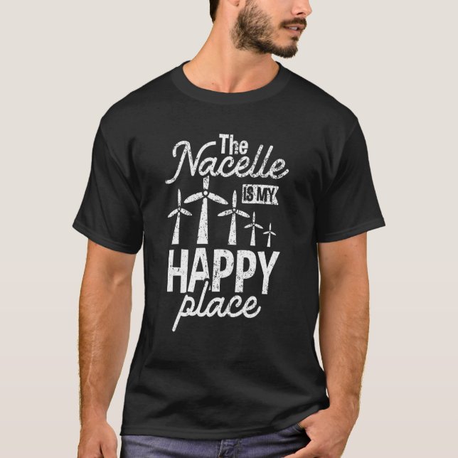 Camiseta Nacelle Es Mi Lugar Turbina De Energía Eólica Vert (Anverso)