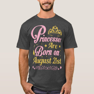 Camiseta Nacen El 21 De Agosto Feliz Cumpleaños Para Mí Nan