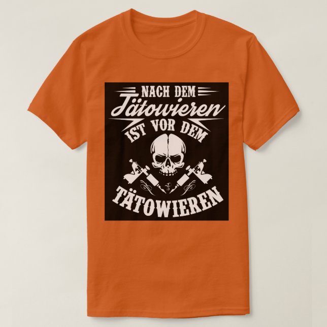 Camiseta Nach dem tatowieren ist vor dem tatowieren (Diseño del anverso)