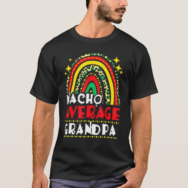 Camiseta Nacho arcoiris promedio abuelo cinco de mayo mexic (Anverso)