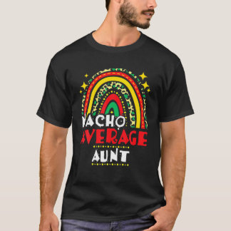 Camiseta Nacho arcoiris Tía Promedio Cinco De Mayo México F