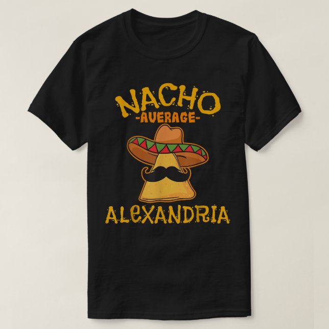 Camiseta Nacho Average Aleandria Personalized Name Funny Ta (Diseño del anverso)