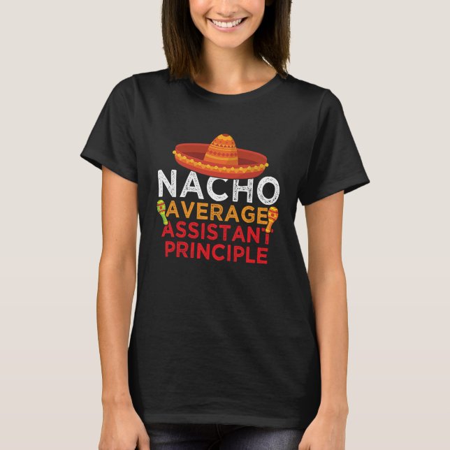Camiseta Nacho Average Assistant Principle  Maracas Sombrer (Anverso)