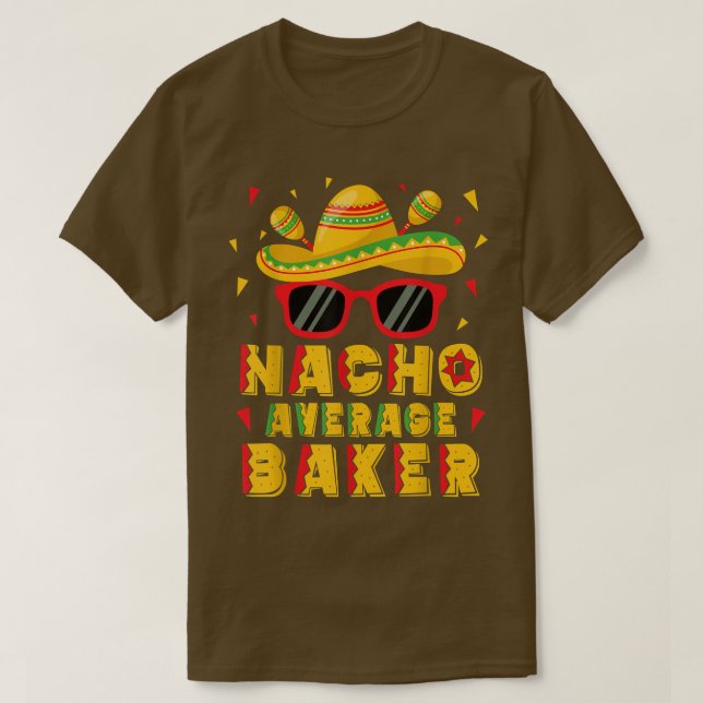 Camiseta Nacho Average Baker Cinco De Mayo Baking  (Diseño del anverso)