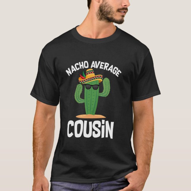 Camiseta Nacho Average Cousin Cinco de Mayo Sombrero Mexica (Anverso)