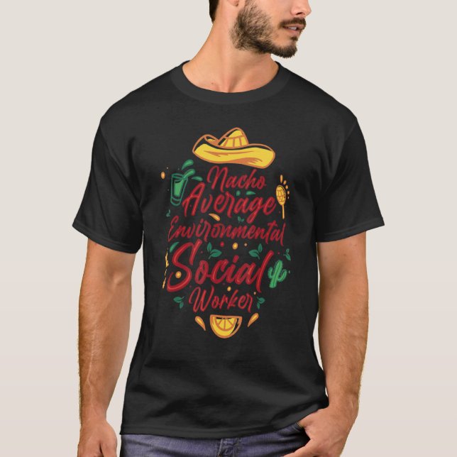 Camiseta Nacho Average Environmental Social Worker Cinco De (Anverso)