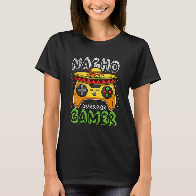Camiseta Nacho Average Gamer Cinco De Mayo Video Games Boys (Anverso)