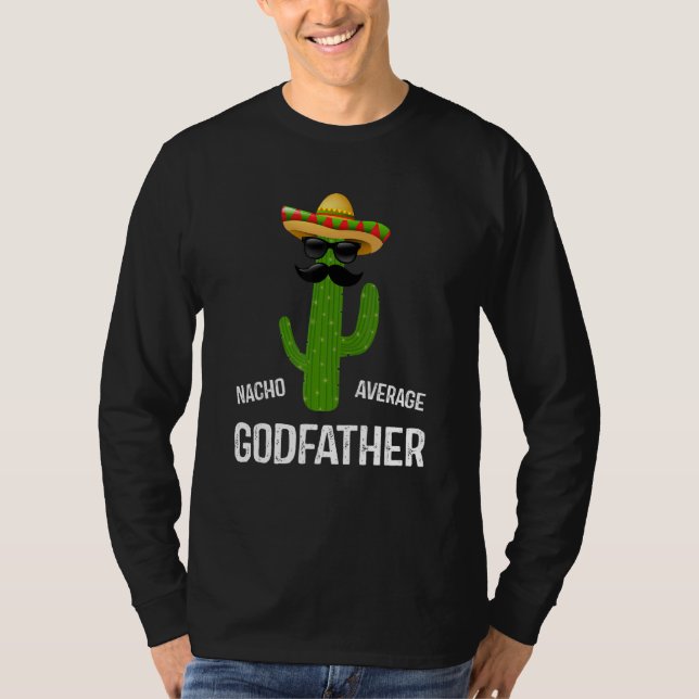 Camiseta Nacho Average Godfather Best Godfather Ever   Fath (Anverso)
